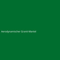 Aerodynamischer Granit-Mantel