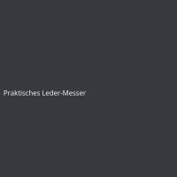 Praktisches Leder-Messer