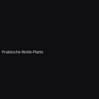 Praktische Wolle-Platte